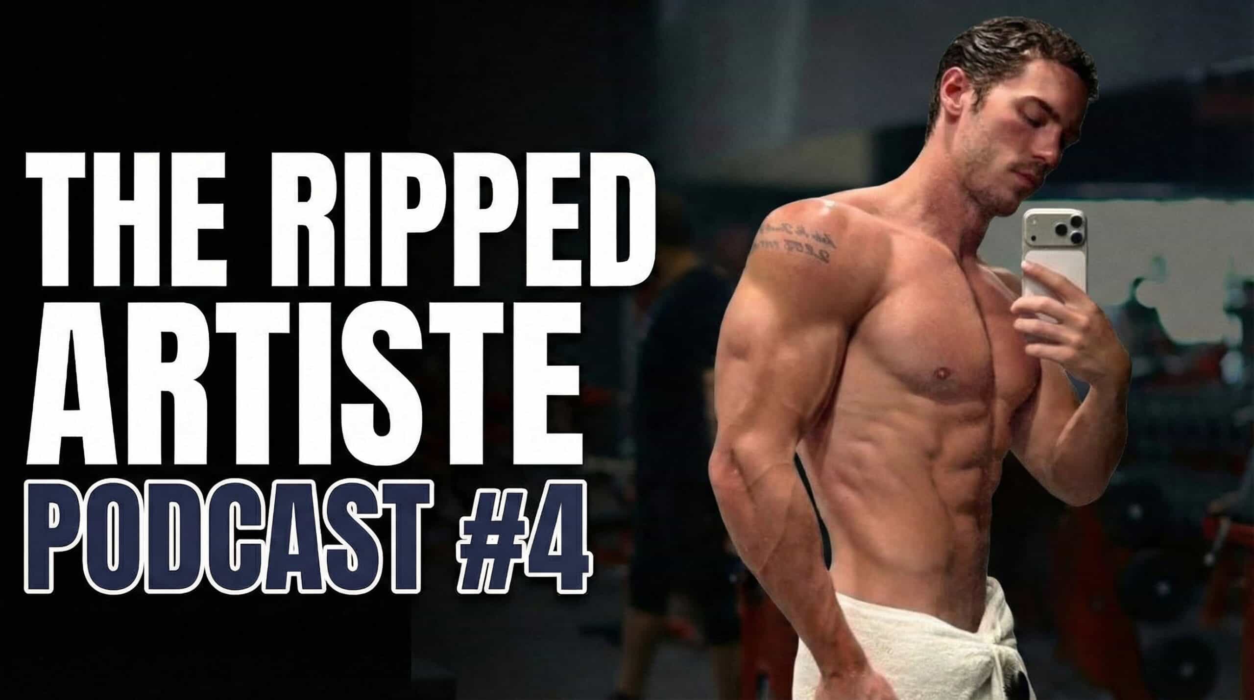 Stuart Little Ripped Bodybuilder Ripped Artiste Podcast #4 - 2 Workouts Made Me Leaner & Stronger